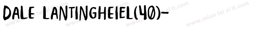 Dale LanTingHeiEL(40)字体转换